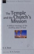 The Temple and the Church's Mission (New Studies In Biblical Theology Series) Paperback