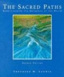 Sacred Paths: Understanding the Religions of the World 2nd Edition Sacred Paths: Understanding the Religions of the World 2nd Edition