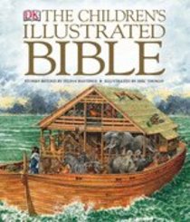 The Childrens Illustrated Bible The Childrens Illustrated Bible
