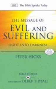 Message of Evil and Suffering (Bible Speaks Today Themes Series) Message of Evil and Suffering (Bible Speaks Today Themes Series)