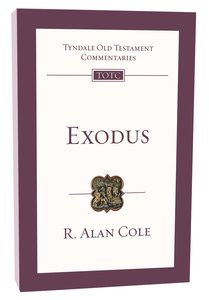 Exodus (Re-Formatted) (Tyndale Old Testament Commentary Re-issued/revised Series) Exodus (Re-Formatted) (Tyndale Old Testament Commentary Re-issued/revised Series)