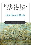 Our Second Birth Paperback