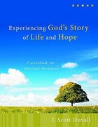 Experiencing God's Story of Life and Hope Paperback