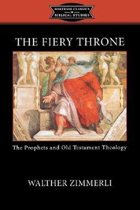 The Fiery Throne (Fortress Classics In Biblical Studies Series) The Fiery Throne (Fortress Classics In Biblical Studies Series)