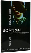 Recovering the Scandal of the Cross Paperback