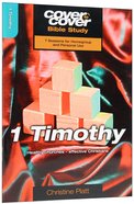 1 Timothy - Healthy Churches - Effective Christians (Cover To Cover Bible Study Guide Series) Paperback