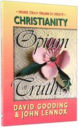 Christianity: Opium Or Truth? Paperback