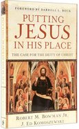 Putting Jesus in His Place Paperback