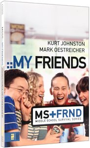 My Friends (Middle School Survival Series) My Friends (Middle School Survival Series)