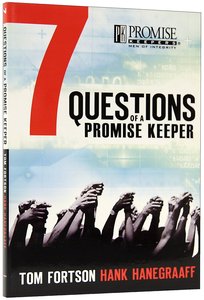 Seven Questions of a Promise Keeper Seven Questions of a Promise Keeper