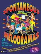 Spontaneous Melodramas Paperback