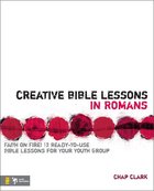 Creative Bible Lessons in Romans Paperback