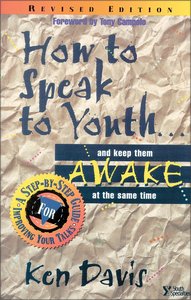 How to Speak to Youth... and Keep Them Awake At the Same Time How to Speak to Youth... and Keep Them Awake At the Same Time