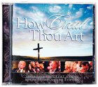 How Great Thou Art CD