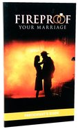 Fireproof Your Marriage: Participant's Guide Paperback