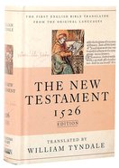 Tyndale New Testament 1526 Edition Hardback