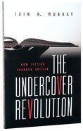 The Undercover Revolution: How Fiction Changed Britain Paperback