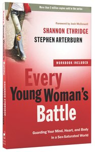 Every Young Womans Battle (Includes Workbook) Every Young Womans Battle (Includes Workbook)