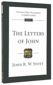 The Letters of John (Re-Formatted) (Tyndale New Testament Commentary Re-issued/revised Series) The Letters of John (Re-Formatted) (Tyndale New Testament Commentary Re-issued/revised Series)