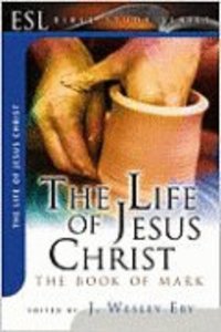 The Life of Jesus Christ (English As Second Language Bible Study Series) The Life of Jesus Christ (English As Second Language Bible Study Series)