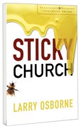 Sticky Church (Leadership Network Innovation Series) Paperback