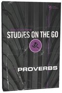 Proverbs (Studies On The Go Series) Paperback