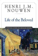 Life of the Beloved (10th Anniversary Edition) Paperback