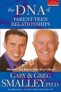 The DNA of Parent-Teen Relationships Paperback