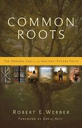 Common Roots Paperback