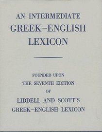 Intermediate Greek English Lexicon Dictionary Intermediate Greek English Lexicon Dictionary