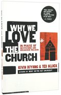 Why We Love the Church Paperback