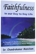 Faithfulness in Our Day to Day Life Paperback