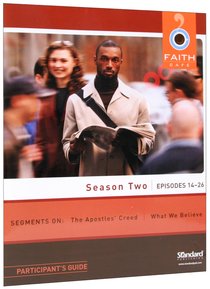 Faith Cafe: Season Two Episodes 14-26 (Participants Guide) Faith Cafe: Season Two Episodes 14-26 (Participants Guide)