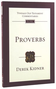 Proverbs (Re-Formatted) (Tyndale Old Testament Commentary Re-issued/revised Series) Proverbs (Re-Formatted) (Tyndale Old Testament Commentary Re-issued/revised Series)