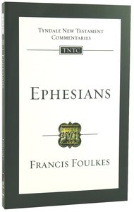 Ephesians (Re-Formatted) (Tyndale New Testament Commentary Re-issued/revised Series) Ephesians (Re-Formatted) (Tyndale New Testament Commentary Re-issued/revised Series)