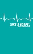 ESV Luke's Gospel Paperback