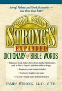 New Strong's Expanded Dictionary of Bible Words Hardback