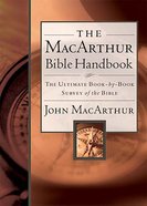 The Macarthur Bible Handbook Hardback