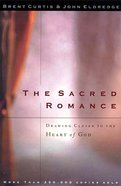The Sacred Romance Paperback