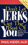 Don't Let Jerks Get the Best of You Paperback