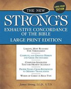 New Strong's Exhaustive Concordance Large Print Edition Hardback