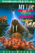 My Life as a Walrus Whoopie Cushion (#16 in Wally McDoogle Series) Paperback