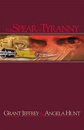 The Spear of Tyranny Paperback