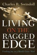Living on the Ragged Edge Paperback
