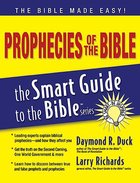 Prophecies of the Bible (Smart Guide To The Bible Series) Paperback