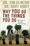 Why You Do the Things You Do Paperback