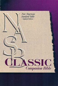 NASB Classic Companion Burgundy Indexed (Nasb 1995 Update) NASB Classic Companion Burgundy Indexed (Nasb 1995 Update)