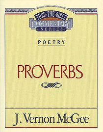 Thru the Bible OT #20: Proverbs (#20 in Thru The Bible Old Testament Series) Thru the Bible OT #20: Proverbs (#20 in Thru The Bible Old Testament Series)