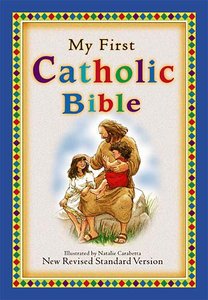 NRSV My First Catholic Bible NRSV My First Catholic Bible