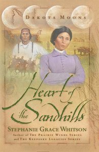 Heart of the Sandhills (#03 in Dakota Moons Series) Heart of the Sandhills (#03 in Dakota Moons Series)